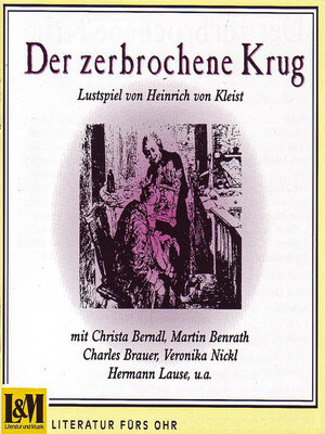 cover image of Der zerbrochene Krug--Lustspiel von Heinrich von Kleinst (ungekürzt)